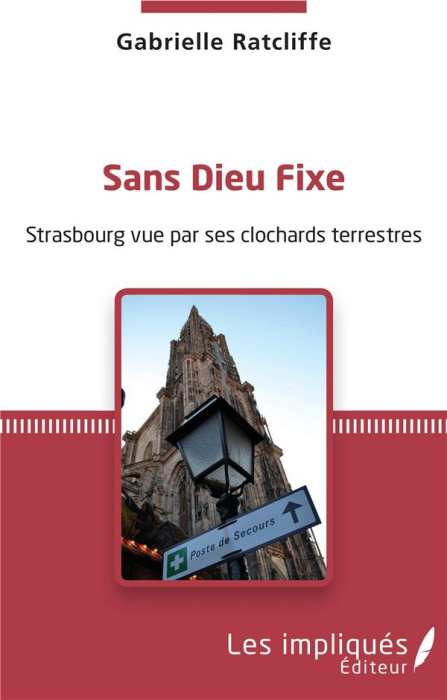 Emprunter Sans dieu fixe. Strasbourg vue par ses clochards terrestres livre