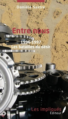 Emprunter Entre nous. 1996-1997 - Les batailles du désir livre