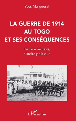 Emprunter La guerre de 1914 au Togo et ses conséquences livre