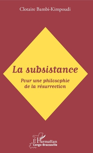 Emprunter La subsistance. Pour une philosophie de la résurrection livre
