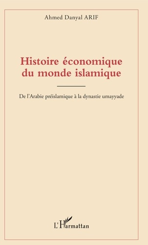 Emprunter Histoire économique du monde islamique livre