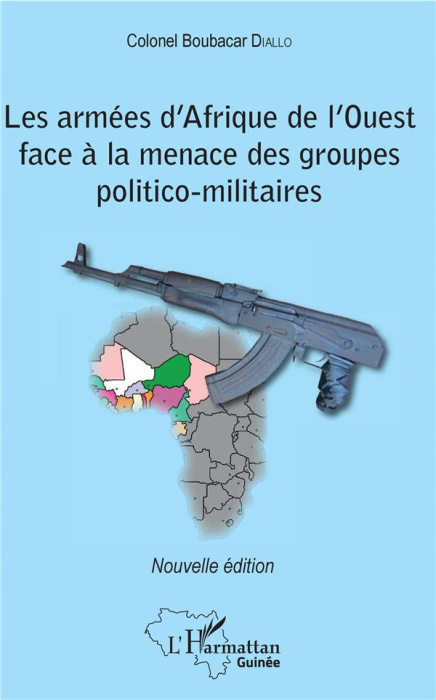 Emprunter Les armées d'Afrique de l'Ouest face à la menace des groupes politico-militaires. 2e édition livre