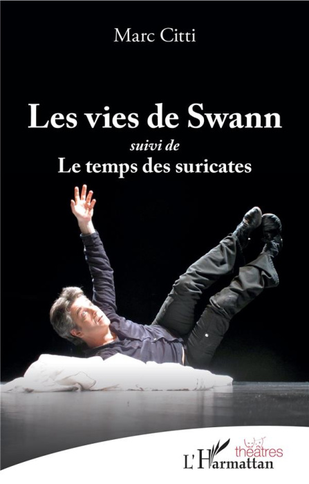 Emprunter Les vies de Swann. Suivi de Le temps des suricates livre