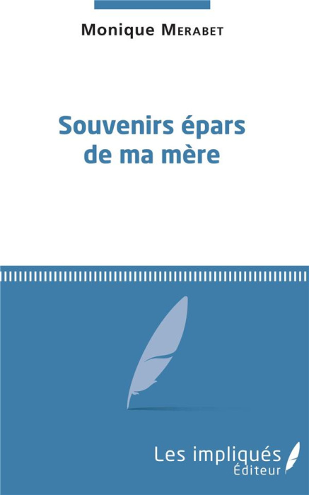 Emprunter Souvenirs épars de ma mère livre