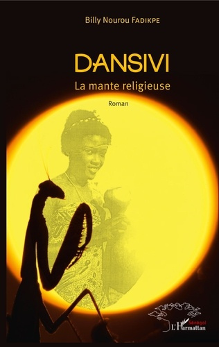 Emprunter Dansivi la mante religieuse livre