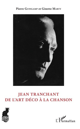 Emprunter Jean Tranchant. De l'Art déco à la chanson livre