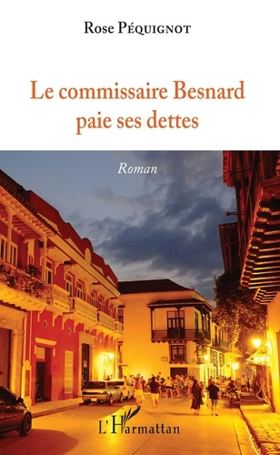 Emprunter Le commissaire Besnard paie ses dettes livre