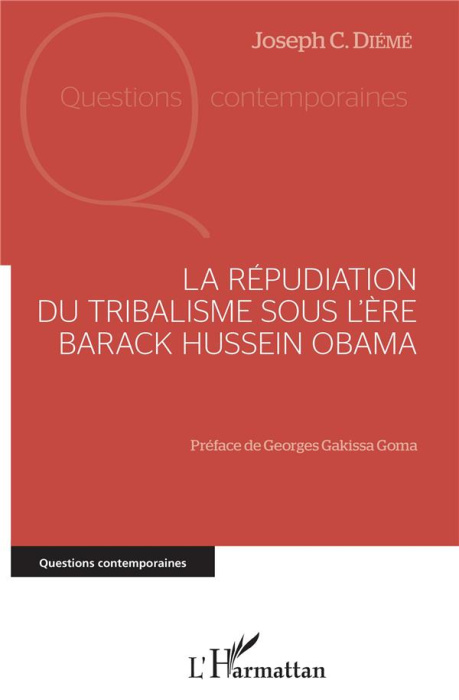 Emprunter La répudiation du tribalisme sous l'ère Barack Hussein Obama livre