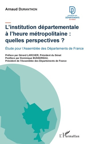 Emprunter L'institution départementale à l'heure métropolitaine. Quelles perspectives ? livre