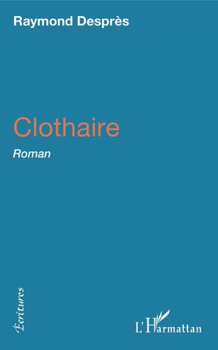Emprunter Clothaire livre