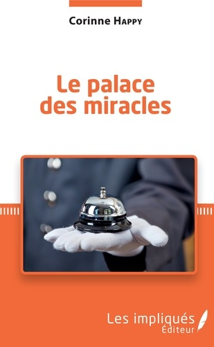 Emprunter Le palace des miracles. Tribulations d'une métisse optimiste livre