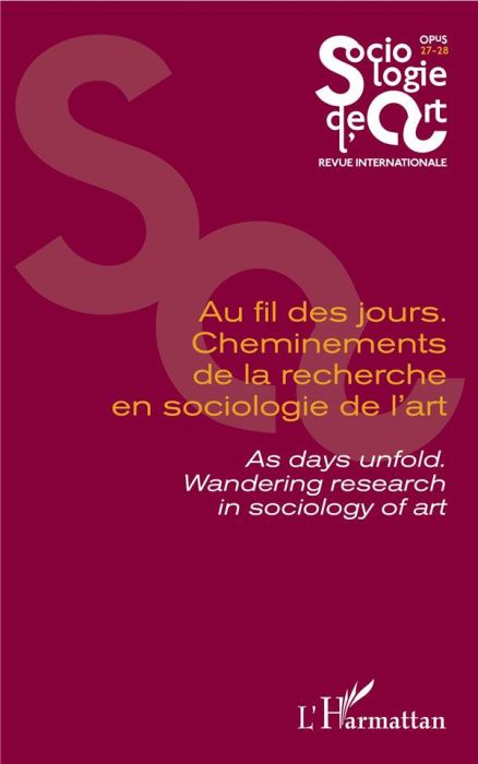 Emprunter Opus - Sociologie de l'Art N° 27-28 : Au fil des jours. Cheminements de la recherche en sociologie d livre