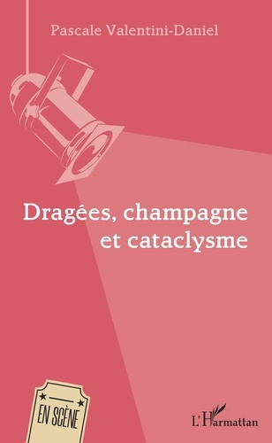 Emprunter Dragées, champagne et cataclysme livre