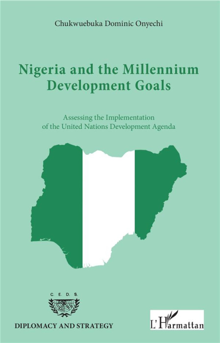 Emprunter NIGERIA AND THE MILLENIUM DEVELOPMENT GOALS - DEVELOPMENT AGENDA livre
