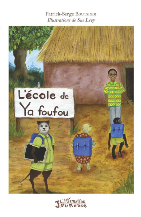 Emprunter L'école de Ya foufou livre