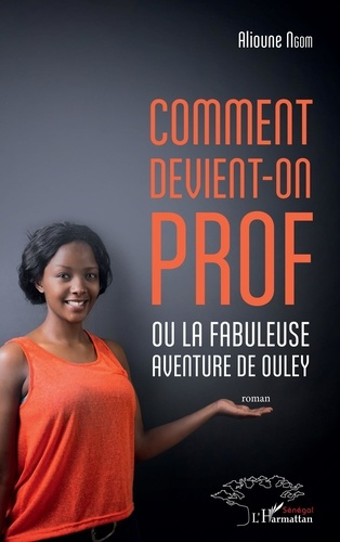 Emprunter Comment devient-on prof ou la fabuleuse aventure de Ouley livre