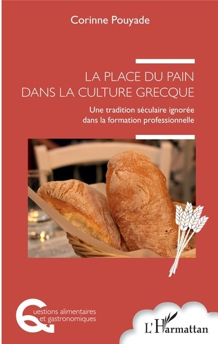 Emprunter La place du pain dans la culture grecque. Une tradition séculaire ignorée dans la formation professi livre