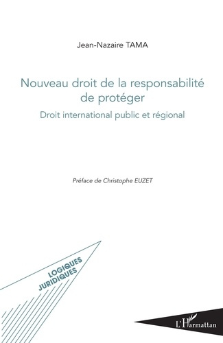 Emprunter Nouveau droit de la responsabilité de protéger. Droit international public et régional livre