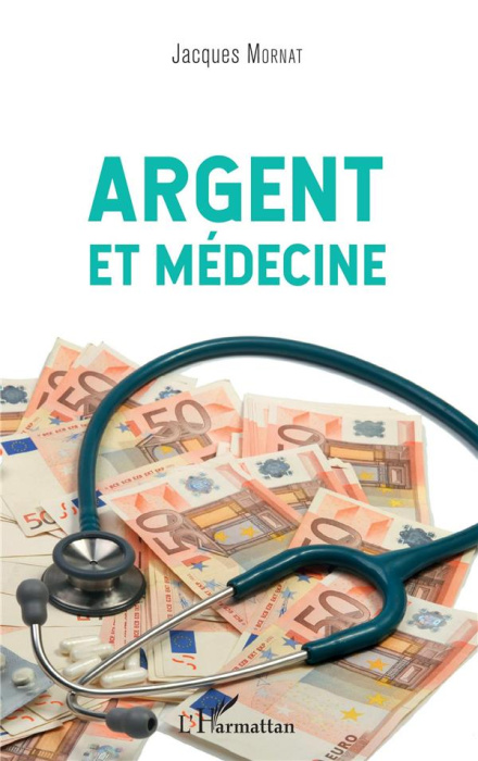 Emprunter Argent et médecine livre