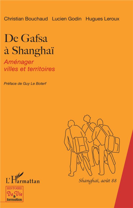Emprunter De Gafsa à Shanghaï. Aménager villes et territoires livre