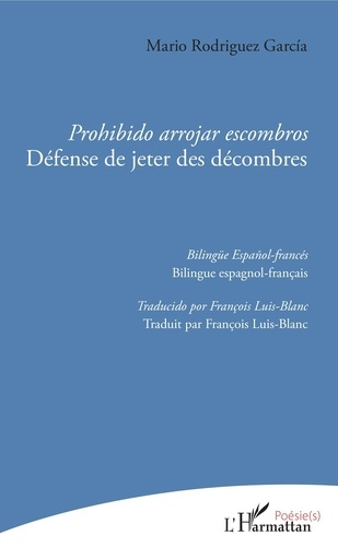 Emprunter Prohibido arrojar escombros. Défense de jeter des décombres, Edition bilingue français-espagnol livre