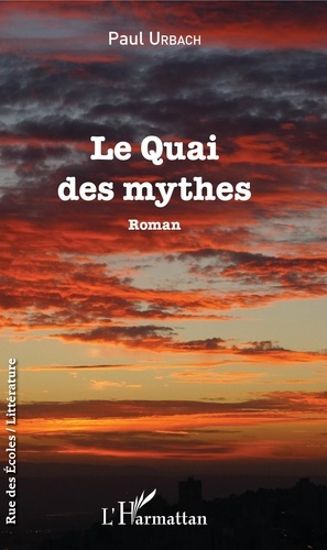 Emprunter Le Quai des mythes livre