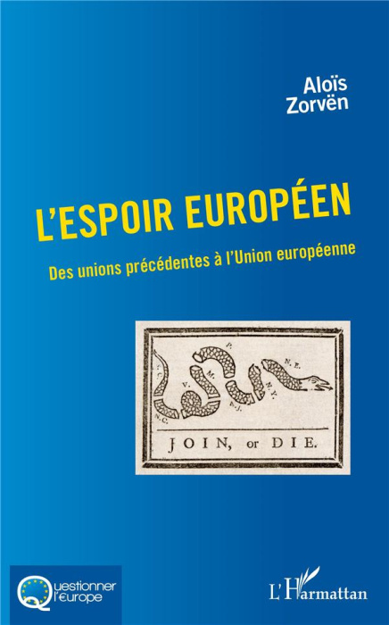 Emprunter L'espoir européen. Des unions précédentes à l'Union européenne livre