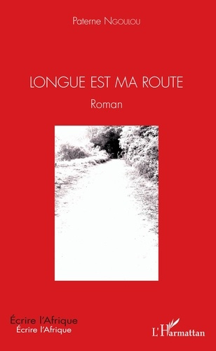 Emprunter Longue est ma route livre