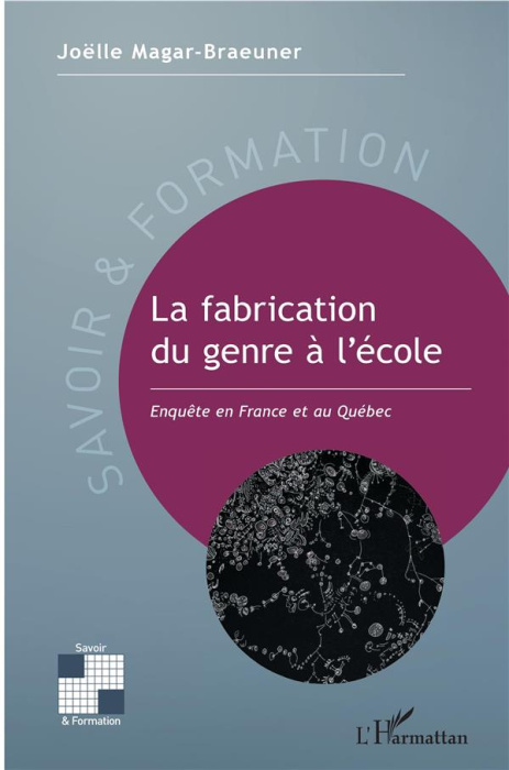 Emprunter La fabrication du genre à l'école. Enquête en France et au Québec livre