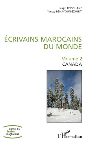 Emprunter Ecrivains marocains du monde. Volume 2, Canada livre