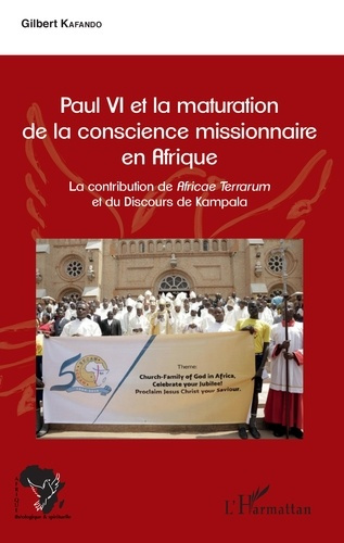 Emprunter Paul VI et la maturation de la conscience missionnaire en Afrique. La contribution de Africae Terrar livre