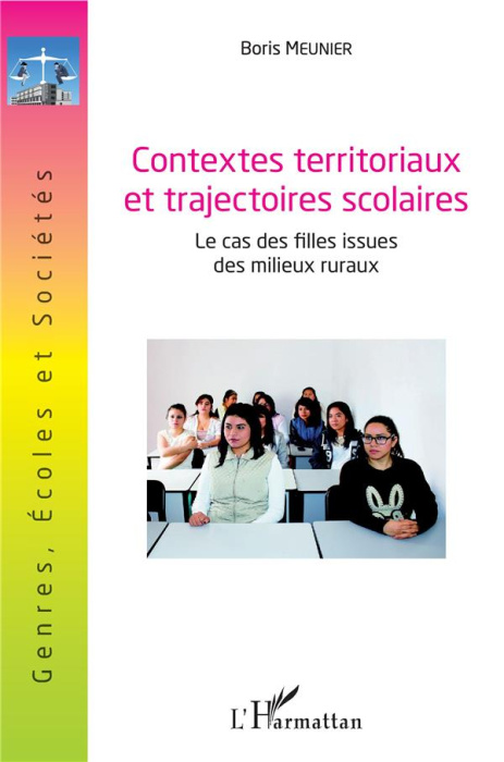 Emprunter Contextes territoriaux et trajectoires scolaires. Le cas des filles issues des milieux ruraux livre