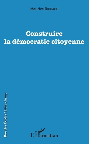 Emprunter Construire la démocratie citoyenne livre