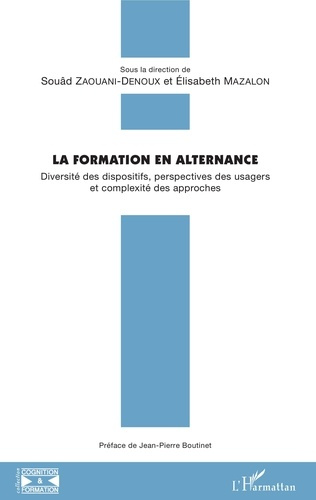 Emprunter La formation en alternance. Diversité des dispositifs, perspectives des usagers et complexité des ap livre
