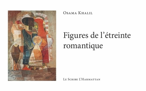 Emprunter Figures de l'étreinte romantique. Edition bilingue français-arabe livre
