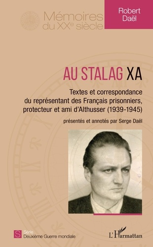 Emprunter Au Stalag XA. Textes et correspondance du représentant des Français prisonniers, protecteur et ami d livre