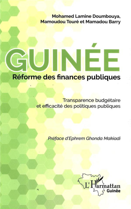Emprunter Guinée réforme des finances publiques. Transparence budgétaire et efficacité des politiques publique livre