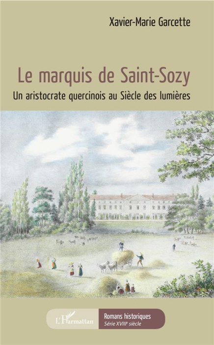 Emprunter Le marquis de Saint-Sozy. Un aristocrate quercinois au Siècle des Lumières livre