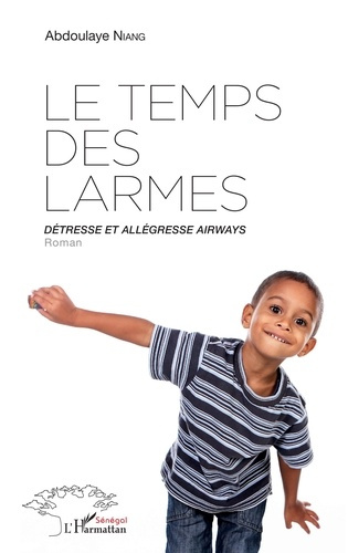 Emprunter Le temps des larmes. Détresse et allégresse airways livre