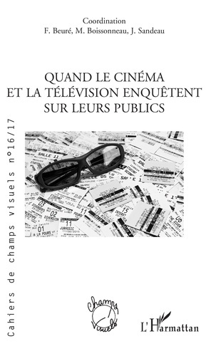 Emprunter Cahiers de champs visuels N° 16/17, juin 2019 : Quand le cinéma et la télévision enquêtent sur leurs livre