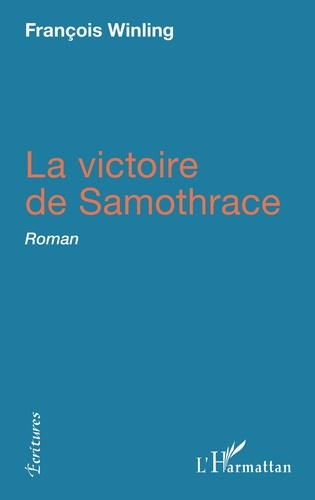 Emprunter La victoire de Samothrace. Roman livre