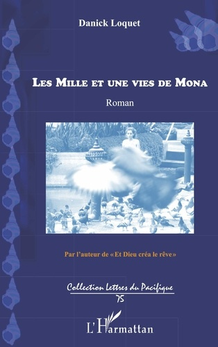 Emprunter Les mille et une vies de Mona livre
