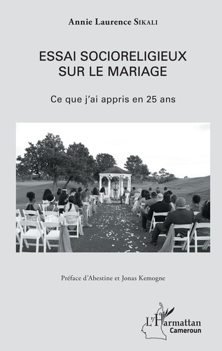 Emprunter Essai socioreligieux sur le mariage. Ce que j'ai appris en 25 ans livre
