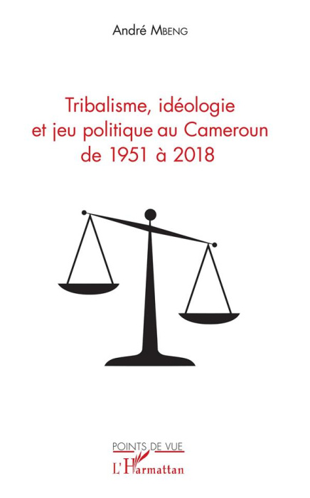 Emprunter Tribalisme, idéologie et jeu politique au Cameroun de 1951 à 2018 livre