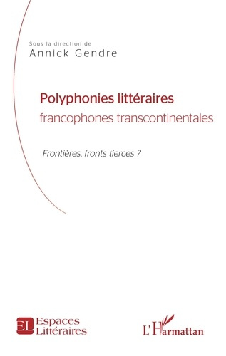 Emprunter Polyphonies littéraires francophones transcontinentales. Frontières, front tierces ? livre