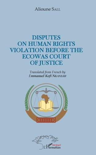 Emprunter Disputes on human rights violation before the ecowas court of justice livre
