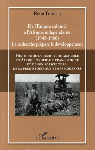 Emprunter Histoire de la recherche agricole en Afrique tropicale francophone et de son agriculture, de la préh livre