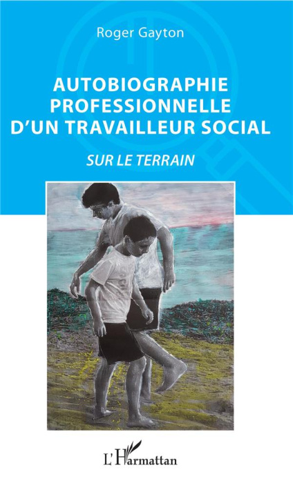Emprunter Autobiographie professionnelle d'un travailleur social livre