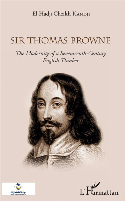 Emprunter SIR THOMAS BROWNE - THE MODERNITY OF A SEVENTEETH-CENTURY ENGLISH THINKER livre