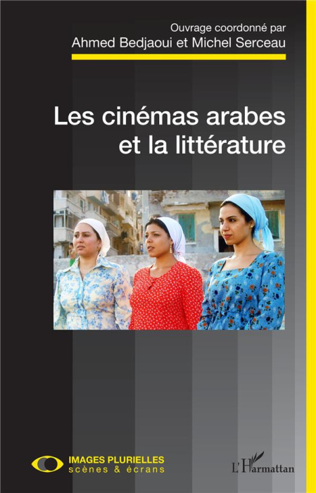 Emprunter Les cinémas arabes et la littérature livre